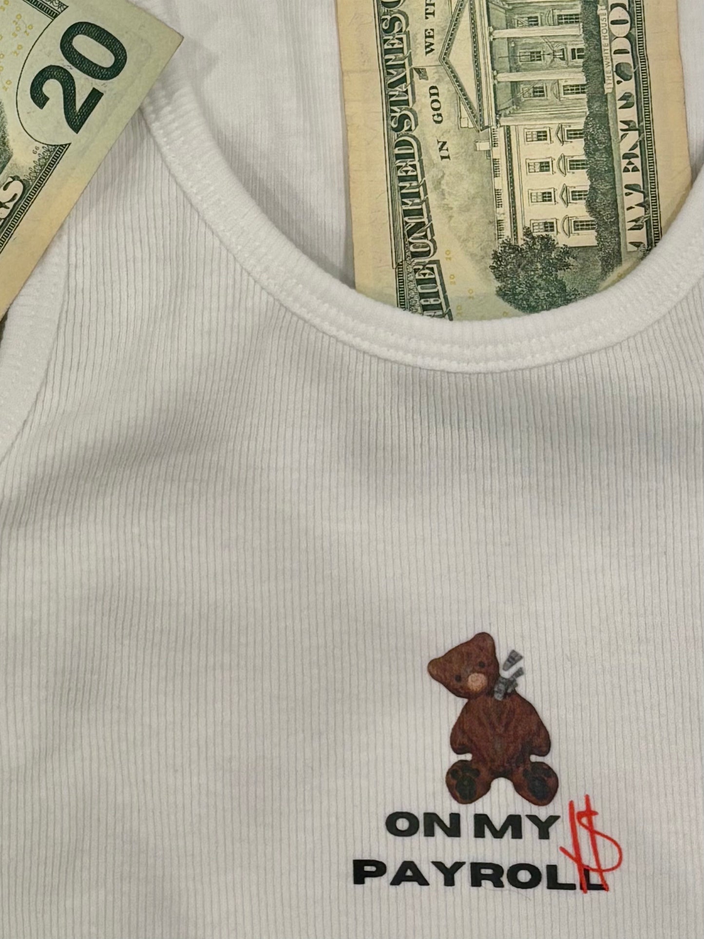 ON MY PAYROLL TANK-WHITE